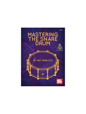 Mat Marucci: Mastering Snare Drum