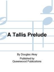Douglas Akey: A Tallis Prelude