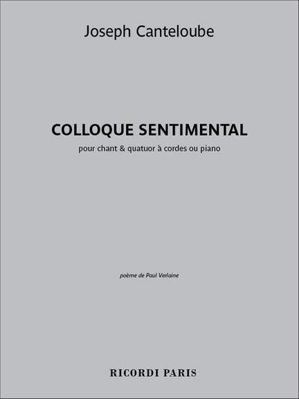 Joseph Canteloube: Colloque Sentimental