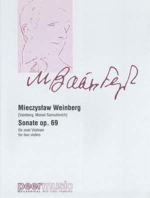 Mieczyslaw Weinberg: Sonate Op. 69