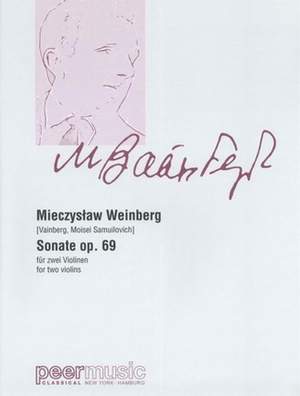 Mieczyslaw Weinberg: Sonate Op. 69