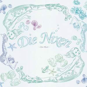 Die Nixen: Das Album