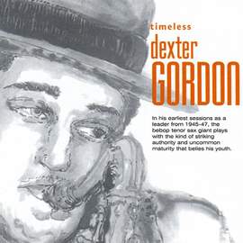 Timeless: Dexter Gordon