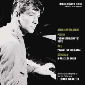 American Masters: Piston: The Incredible Flutist - Hill: Prelude for Orchestra - Schuman: In Praise of Shahn