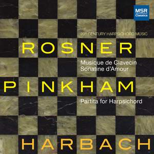 Rosner and Pinkham: 20th Century Harpsichord Music