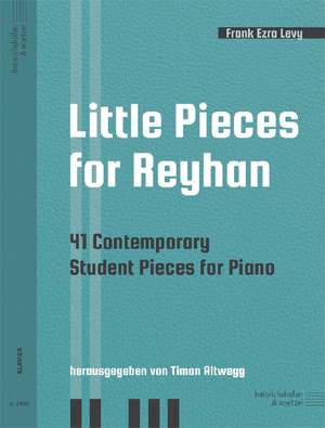 Levy, F E: Little Pieces for Reyhan