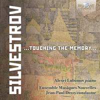 Silvestrov: Touching The Memory