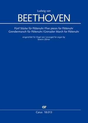 Beethoven: Five pieces for Flötenuhr, Grenadier March for Flötenuhr