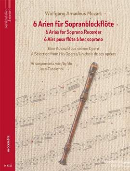 Mozart, W A: Wolfgang Amadeus Mozart: 6 Arien für Sopranblockflöte