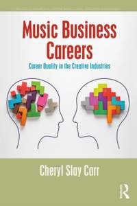 Music Business Careers: Career Duality in the Creative Industries