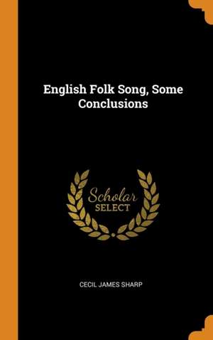 English Folk Song, Some Conclusions