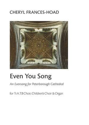 Cheryl Frances-Hoad: Even You Song