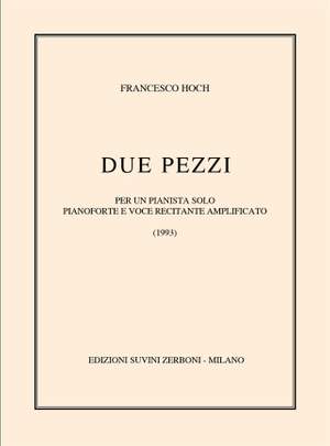 Francesco Hoch: Due Pezzi
