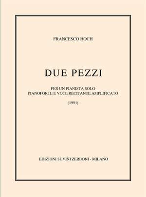 Francesco Hoch: Due Pezzi