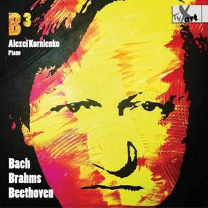 Alexei Kornienko - Works By Bach, Brahms & Beethoven