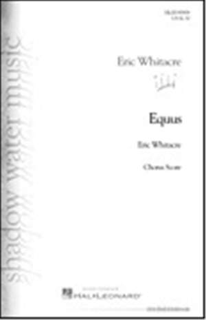 Eric Whitacre: Equus - Opt. Choral Part for Band Work
