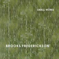 Frederickson: Small Works