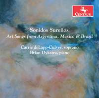 Sonidos Sureños: Art Songs from Argentina, Mexico & Brazil