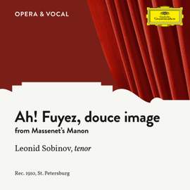 Massenet: Manon: Ah! Fuyez, douce image