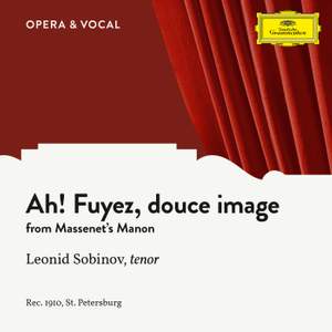 Massenet: Manon: Ah! Fuyez, douce image