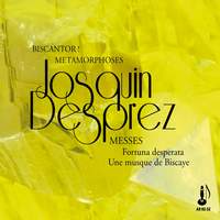 Despres: Fortuna Desperata & Une Musque De Biscaye