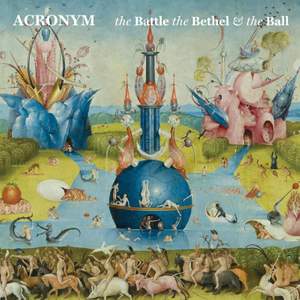 Acronym: The Battle, the Bethel, and the Ball