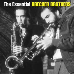 The Essential Brecker Brothers