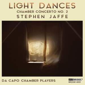 Jaffe: Light Dances 'Chamber Concerto No. 2'