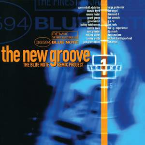 The New Groove: The Blue Note Remix Project Vol. 1