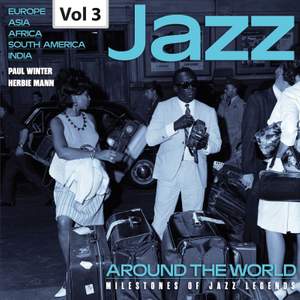 Milestones of Jazz Legends: Jazz Around the World, Vol. 3