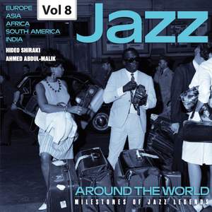 Milestones of Jazz Legends: Jazz Around the World, Vol. 8