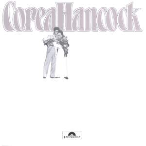 CoreaHancock: An Evening With Chick Corea & Herbie Hancock
