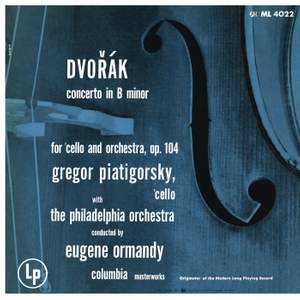 Dvorák: Cello Concerto in B Minor, Op. 104 & Bruch: Kol Nidrei, Op. 47