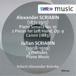 Alexander & Julian Scriabin: Works for Piano