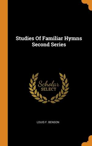 Studies Of Familiar Hymns Second Series