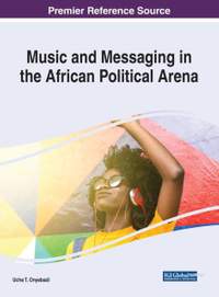 Music and Messaging in the African Political Arena
