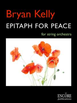 Bryan Kelly: Epitaph for peace