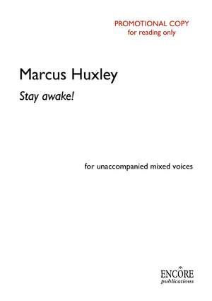Marcus Huxley: Stay awake!