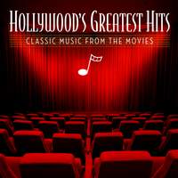 Hollywood's Greatest Hits: Classic Music From The Movies