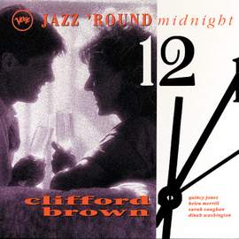 Jazz 'Round Midnight: Clifford Brown