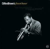Finest Hour: Clifford Brown