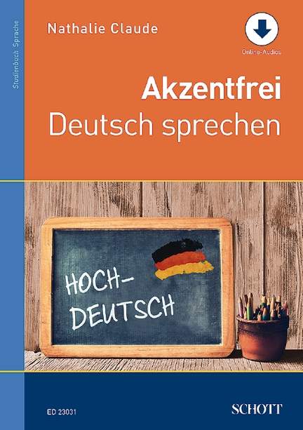 Claude, N: Akzentfrei Deutsch sprechen