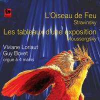 Stravinsky: L'oiseau de feu - Mussorgsky: Les tableaux d'une exposition