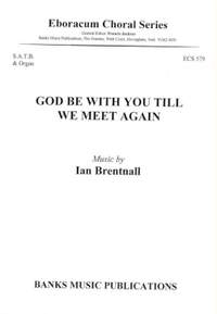 Brentnall: God Be With You Till We Meet Again
