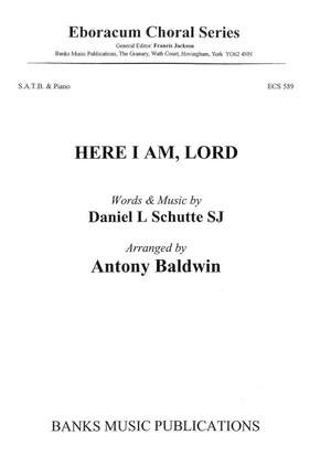 Schutte: Here I Am, Lord