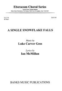 Luke Carver Goss: A Single Snowflake Falls