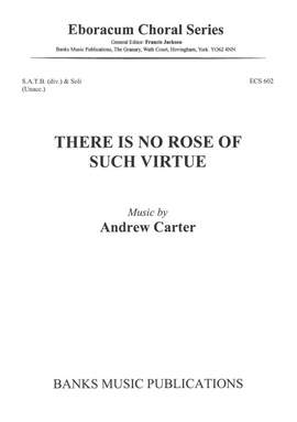 Andrew Carter: There is No Rose