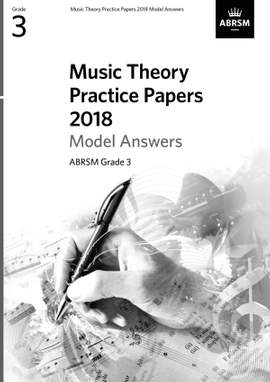 ABRSM: Music Theory Practice Papers 2018 Model Answers, ABRSM Grade 3