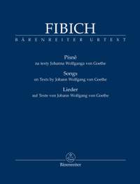 Fibich, Zdenek: Songs on Texts by Johann Wolfgang von Goethe
