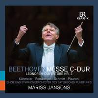 Beethoven: Messe C-Dur & Leonore Overture